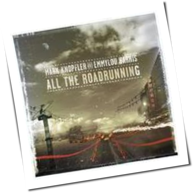 Mark Knopfler And Emmylou Harris - All The Roadrunning