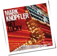 Mark Knopfler - Get Lucky