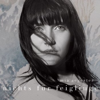 Mia Aegerter - Nichts Für Feiglinge Artwork