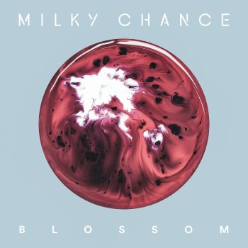Milky Chance - Blossom Artwork