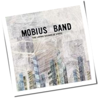 Mobius Band - The Loving Sounds Of Static