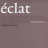 Monochrome - Eclat Artwork