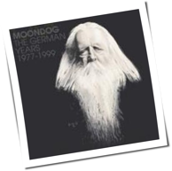 Moondog - The German Years 1977-1999