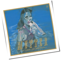 Mutter - Der Traum Vom Anderssein