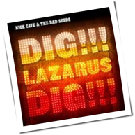 Nick Cave & The Bad Seeds - Dig, Lazarus, Dig!!!