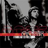 Oasis - Familiar To Millions Artwork