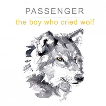 Passenger - The Boy Who Cried Wolf Artwork