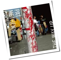 Pat Metheny Group - The Way Up