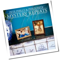 Pete Philly & Perquisite - Mystery Repeats
