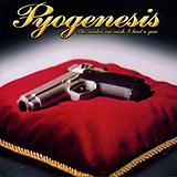 Pyogenesis - She Makes Me Wish I Had A Gun Artwork