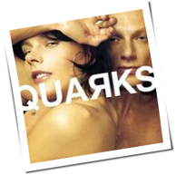 Quarks - Trigger Me Happy