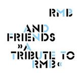 RMB & Friends - A Tribute To RMB Artwork