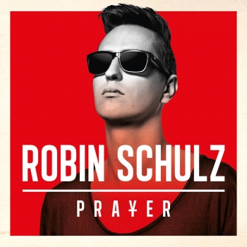 Robin Schulz - Prayer Artwork