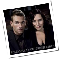 Rosenstolz - Das Große Leben