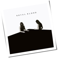Royal Blood - How Did We Get So Dark?