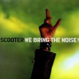 Scooter - We Bring The Noise Artwork
