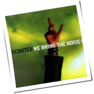 Scooter - We Bring The Noise