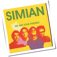 Simian - We Are Your Friends