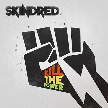 Skindred - Kill The Power Artwork