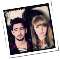 Slow Club - Yeah So