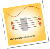 Steve Reich - Radio Rewrite