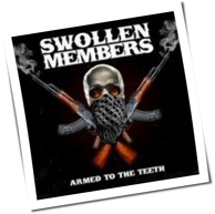 Swollen Members - Armed To The Teeth