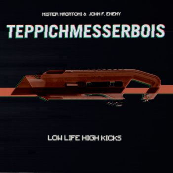 teppichmesserbois-low-life-high-kicks-196146.jpg
