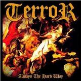 Terror - Always The Hard Way Artwork