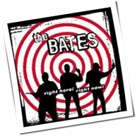 The Bates - Right Here, Right Now!