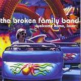The Broken Family Band - Welcome Home, Loser Artwork
