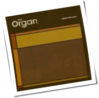 The Organ - Grab That Gun