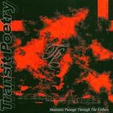 Transit Poetry - Shamanic Passage Through The Embers Artwork