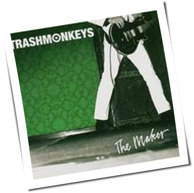 Trashmonkeys - The Maker