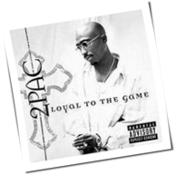 2Pac Loyal The Game