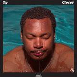 Ty - Closer Artwork