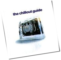 Various Artists - The Chillout Guide
