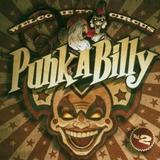 Various Artists - Welcome To Circus Punk A Billy Vol. 2 Artwork