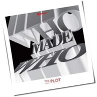 WhoMadeWho - The Plot