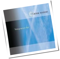 Xavier Naidoo - Telegramm Für X