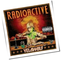 Yelawolf - Radioactive