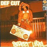 Def Cut - Street Level
