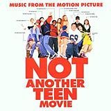 Original Soundtrack - Not Another Teen Movie