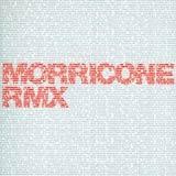 Various Artists - Morricone Rmx