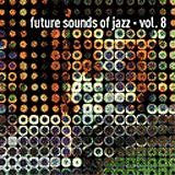 Various Artists - Future Sounds of Jazz - Vol. 8