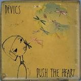 Dévics - Push The Heart