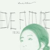 Kreidler - Eve Future Recall
