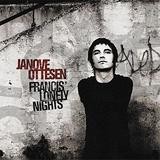 Janove Ottesen - Francis' Lonely Nights