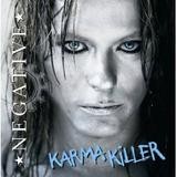 Negative - Karma Killer Negative - Karma Killer