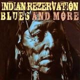 Various Artists - Indian Rezervation - Blues And More