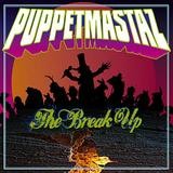 Puppetmastaz - The Break Up